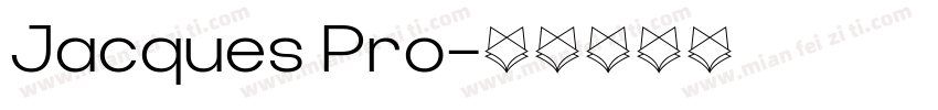 Jacques Pro字体转换